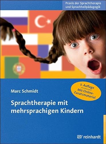 Sprachtherapie mit mehrsprachigen Kindern (Praxis der Sprachtherapie und Sprachheilpädagogik) von Reinhardt Ernst